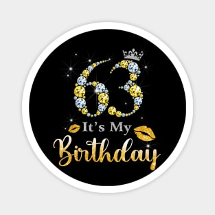 It's My 63rd Birthday Magnet